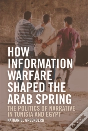 Capa do artigo How Information Warfare Shaped The Arab Spring