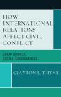 How International Relations Affect Civil Conflict - Preview