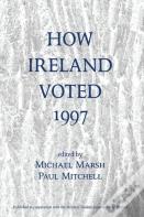 How Ireland Voted 1997