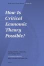 How Is Critical Economic Theory Possible? - Preview