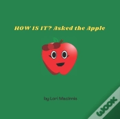 Capa do artigo How Is It? Asked The Apple