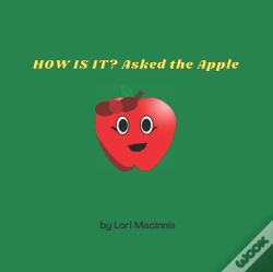 Capa do artigo How Is It? Asked The Apple