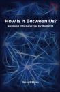 How Is It Between Us? - Preview