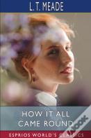 How It All Came Round (Esprios Classics)