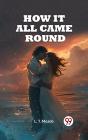How It All Came Round - Preview