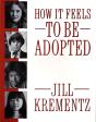 How It Feels To Be Adopted - Preview