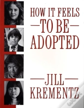 How It Feels To Be Adopted