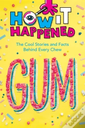 Capa do artigo How It Happened! Gum