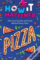How It Happened! Pizza
