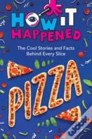How It Happened! Pizza