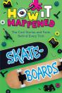 How It Happened! Skateboards - Preview