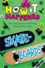 Capa do artigo How It Happened! Skateboards