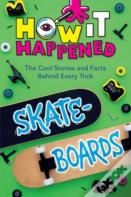 How It Happened! Skateboards