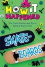 How It Happened! Skateboards - Preview