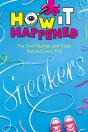 How It Happened! Sneakers - Preview