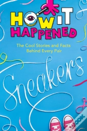 How It Happened! Sneakers