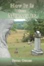 How It Is With Miracles - Preview