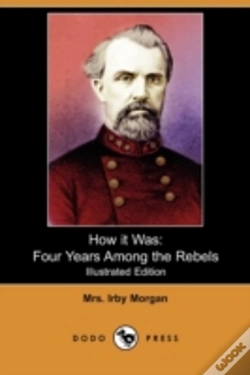 Capa do artigo How It Was: Four Years Among The Rebels
