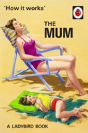 How It Works: The Mum - Preview