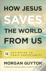 Capa do artigo How Jesus Saves The World From Us