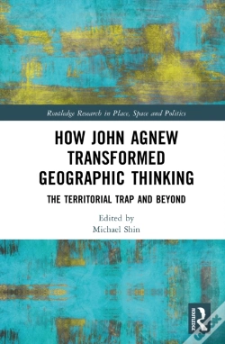 Capa do artigo How John Agnew Transformed Geographic Thinking