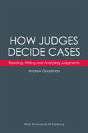 How Judges Decide Cases: Reading, Writing And Analysing Judgments - Preview