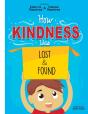 How Kindness Was Lost And Found - Preview