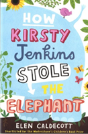 How Kirsty Jenkins Stole The Elephant - Preview