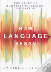 How Language Began