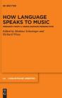 How Language Speaks To Music - Preview