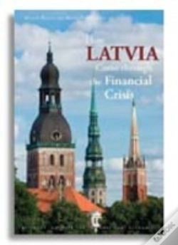 Capa do artigo How Latvia Came Through The Financial Crisis