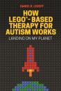 How Legoâ®-Based Therapy For Autism Works - Preview