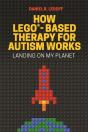 How Lego(R)-Based Therapy For Autism Works - Preview