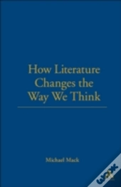 How Literature Changes The Way We Think