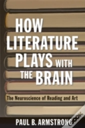 How Literature Plays With The Brain