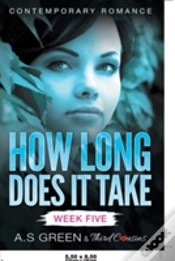 Capa do artigo How Long Does It Take - Week Five (Contemporary Romance)