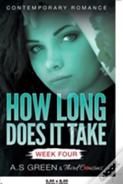 Capa do artigo How Long Does It Take - Week Four (Contemporary Romance)