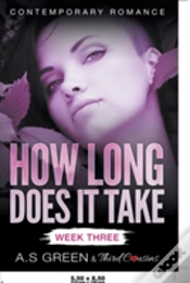 Capa do artigo How Long Does It Take - Week Three (Contemporary Romance)