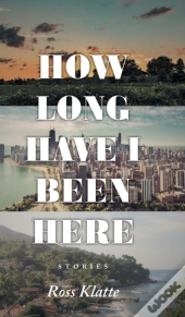 How Long Have I Been Here