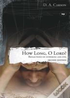 How Long, O Lord?