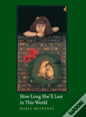 How Long She'Ll Last In This World