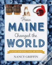 How Maine Changed The World