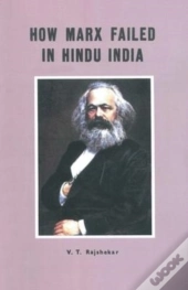 How Marx Failed In Hindu India