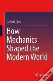 Capa do artigo How Mechanics Shaped The Modern World