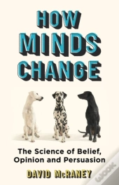 How Minds Change