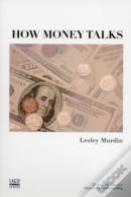 How Money Talks