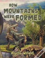 How Mountains Were Formed