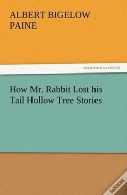Capa do artigo How Mr. Rabbit Lost His Tail Hollow Tree Stories