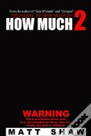 How Much 2
