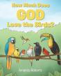 How Much Does God Love The Birds? - Preview